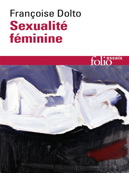 Title details for Sexualité féminine. La libido génitale et son destin féminin by Françoise Dolto - Available